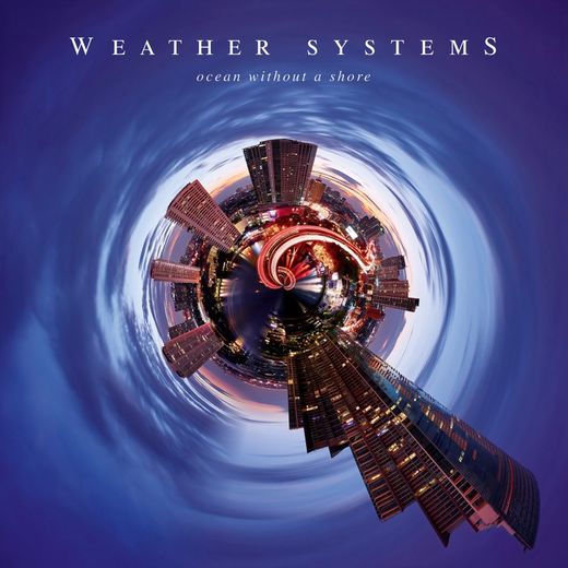 Weather Systems — Ocean Without a Shore, cover