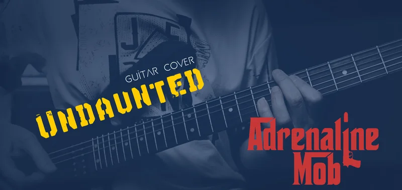 Adrenaline Mob — Undaunted (гитарный кавер)