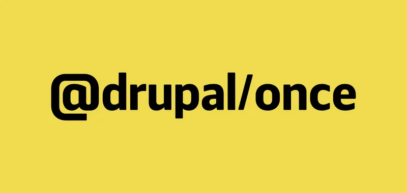Правильное использование @drupal/once