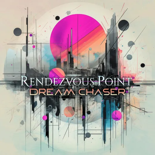 Rendezvous Point — Dream Chaser, cover Rendezvous Point — Dream Chaser, cover